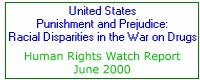 United States: Punishment and Prejudice: Racial Disparities in the War on Drugs