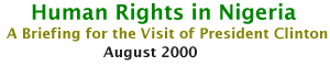 Human Rights in Nigeria - Clinton Visit to Nigeria - August 2000, Human Rights Watch Backgrounder