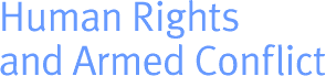 Human Rights and Armed Conflict