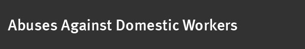 Abuses Against Domestic Workers