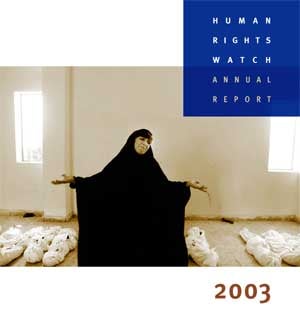 Human Rights Watch Annual Report: 2003