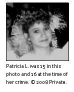 Text Box: 
Patricia L. was 15 in this photo and 16 at the time of her crime. © 2008 Private.

