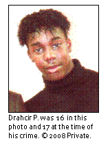 Text Box: Drahcir P. was 16 in this photo and 17 at the time of his crime. © 2008 Private.