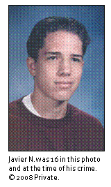 Text Box: 
Javier N. was 16 in this photo and at the time of his crime. © 2008 Private.

