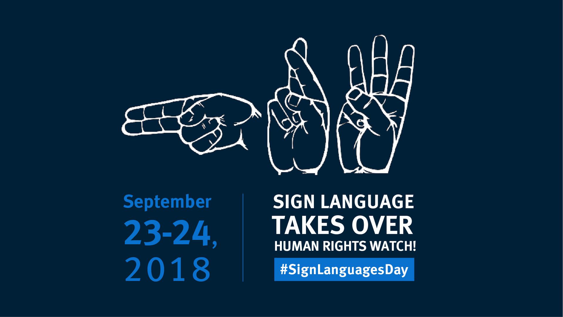 لغة الإشارة أساسية لحقوق الأشخاص الص م Human Rights Watch