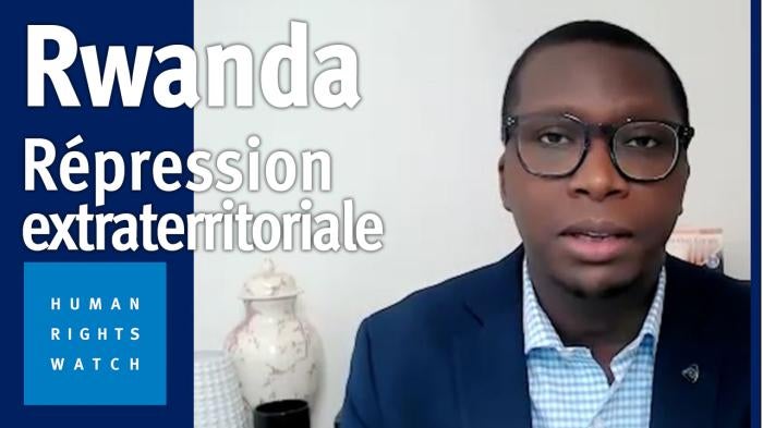 202310AFR_Rwanda_Transnational_Repression_Video_Img_FR