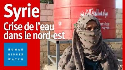 202310MENA_Syria_Al_Hasakeh_Water_Video_Img_FR