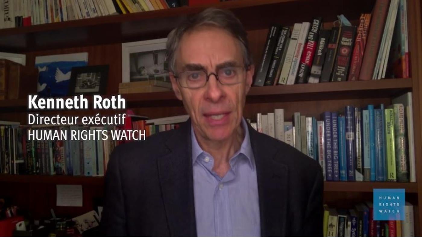Message du directeur exécutif de HRW, Kenneth Roth, aux pays membres de ...