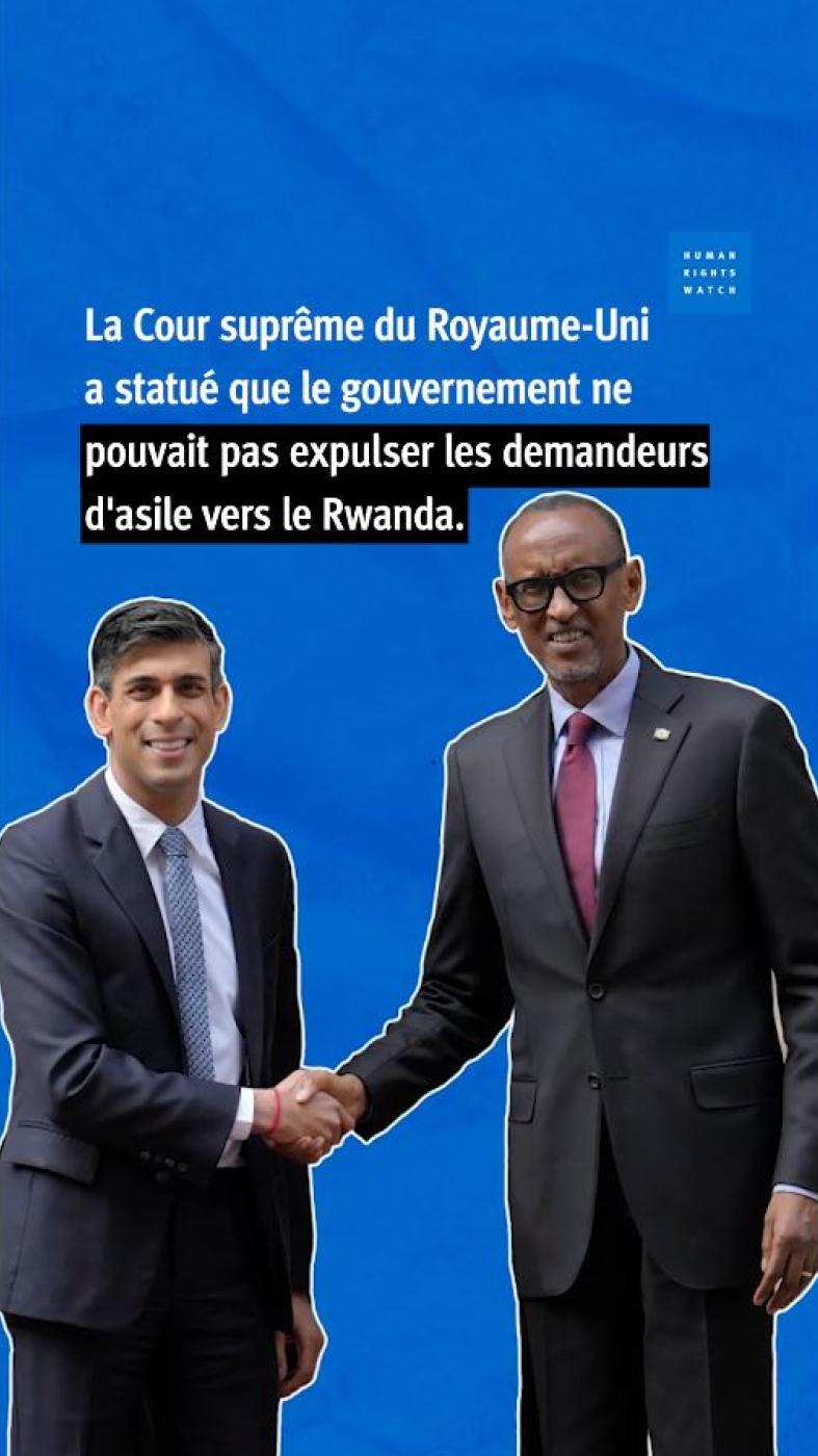 Royaume-Uni : Un accord avec le Rwanda jugé illégal | Human Rights Watch