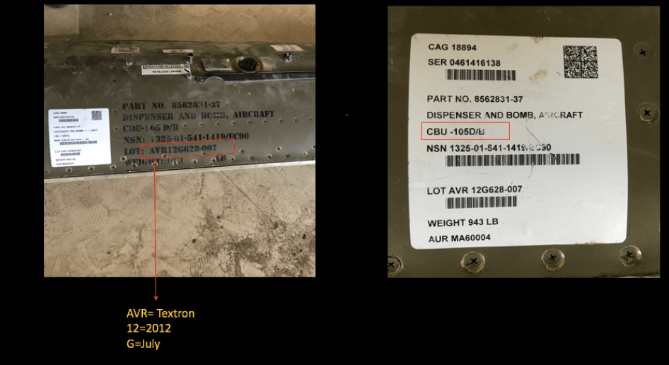 Markings on the remnant of the CBU-105 bomb casing and its inventory control sticker show that the weapon was manufactured in July 2012 by Textron Systems Corporation of Wilmington, Massachusetts.