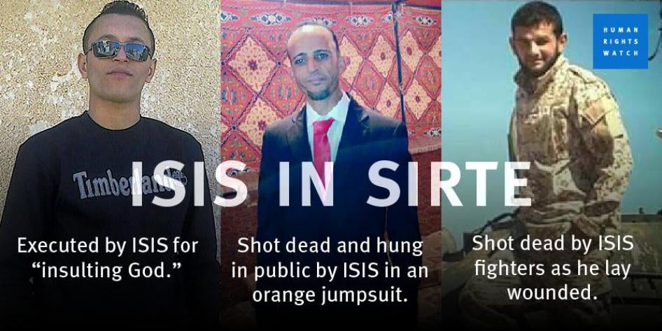 ISIS atrocities in Sirte, Libya, include the execution of three men in three different instances.