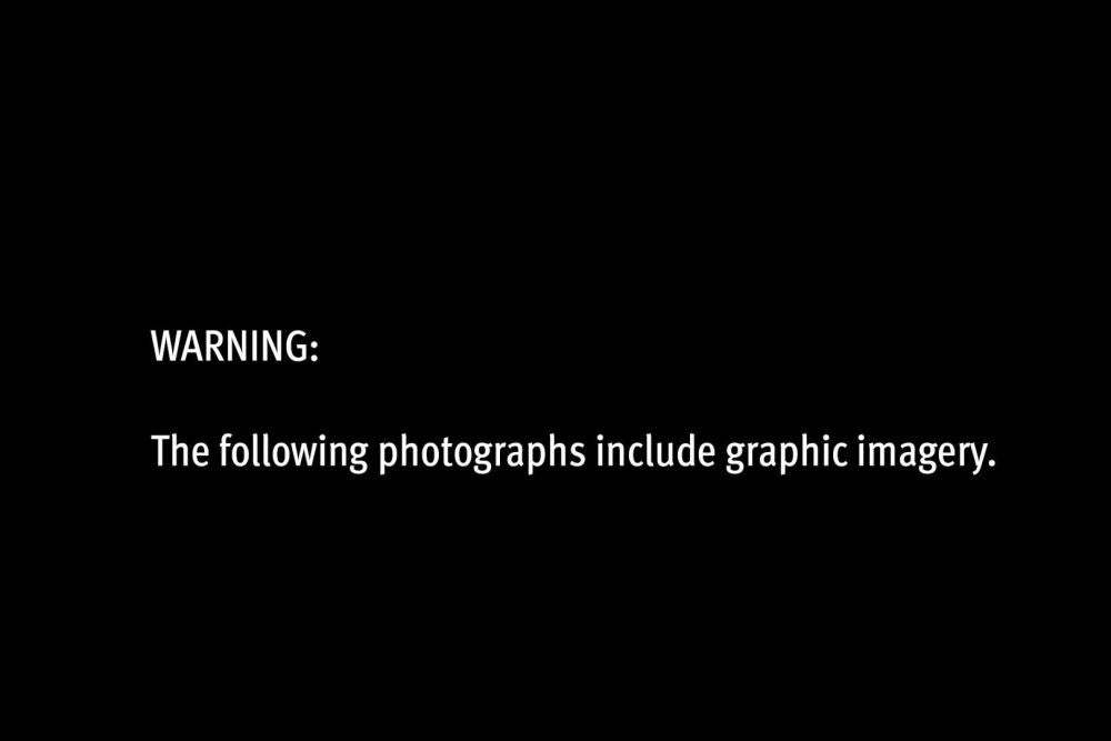 Warning: The following prohotographs include graphic imagery