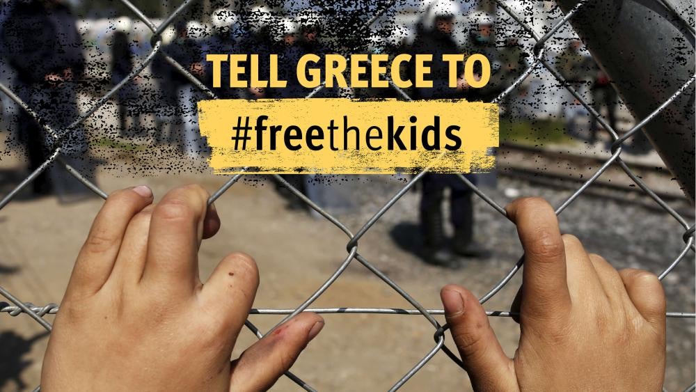 Human Rights Watch #FreeTheKids Greece Migrant Immigration Detention Campaign